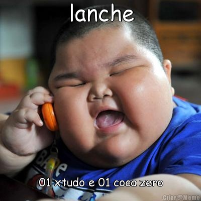 lanche 01 xtudo e 01 coca zero