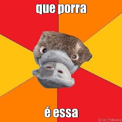 que porra � essa