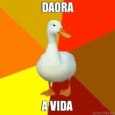 DAORA A VIDA