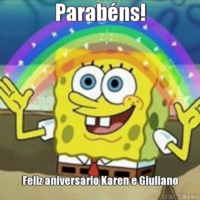 Parab�ns! Feliz anivers�rio Karen e Giuliano