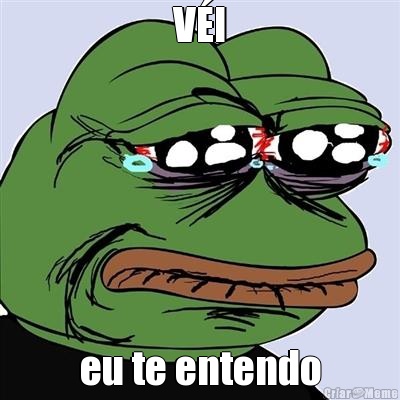 V�I eu te entendo