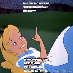 FACULDADE RATIO!!! VENHA,
VC SER� MUITO FELIZ AQUI,
CONOSCO!!!! EU AQUI, SONHANDO COM O
IN�CIO DA MINHA
P�S-GRADUA��O NA
FACULDADE RATIO!!!!