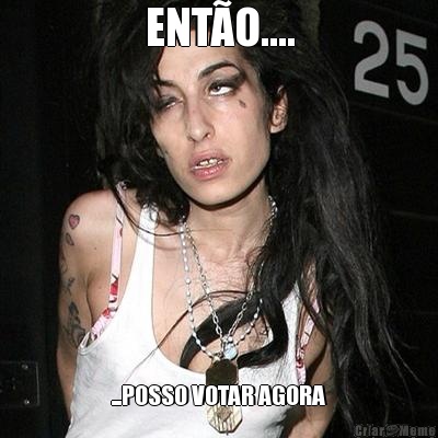 ENT�O.... ...POSSO VOTAR AGORA
