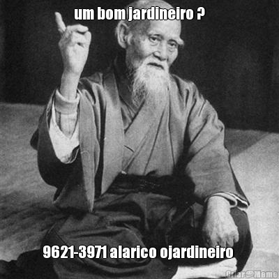 um bom jardineiro ? 9621-3971 alarico ojardineiro 