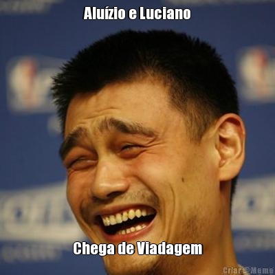 Alu�zio e Luciano Chega de Viadagem