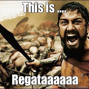 This is .... Regataaaaaa