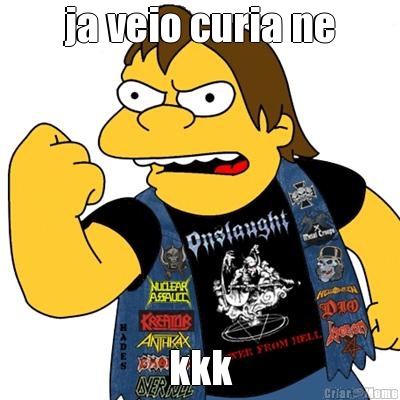 ja veio curia ne kkk