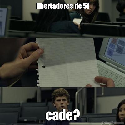 libertadores de 51 cade?