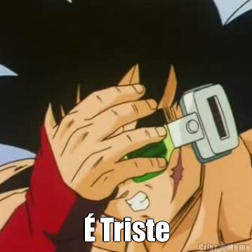  � Triste