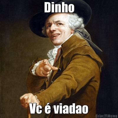 Dinho Vc � viadao