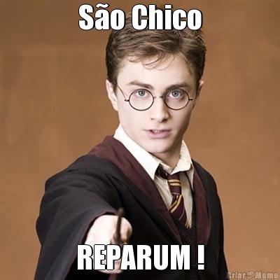 S�o Chico REPARUM !