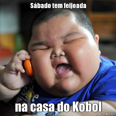 S�bado tem feijoada na casa do Kobol