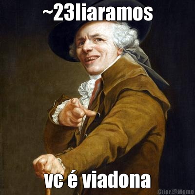 ~23liaramos vc � viadona