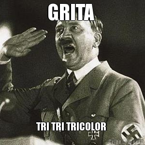 GRITA  TRI TRI TRICOLOR 