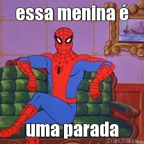 essa menina � uma parada