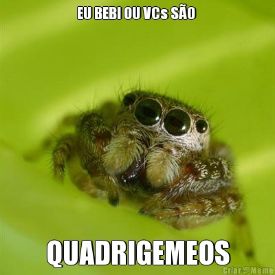 EU BEBI OU VCs S�O  QUADRIGEMEOS