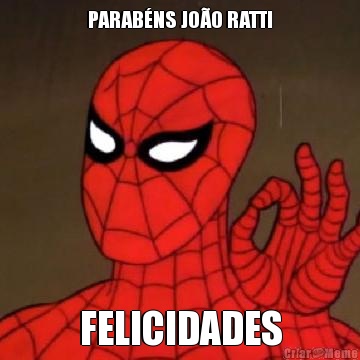 PARAB�NS JO�O RATTI FELICIDADES