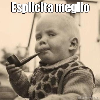 Esplicita meglio 