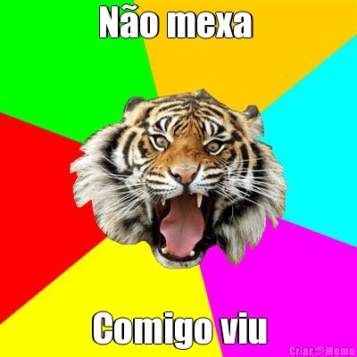 N�o mexa  Comigo viu