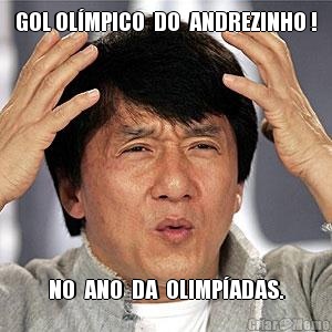 GOL OL�MPICO  DO  ANDREZINHO ! NO  ANO  DA  OLIMP�ADAS.