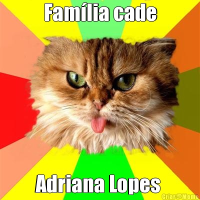 Fam�lia cade Adriana Lopes 