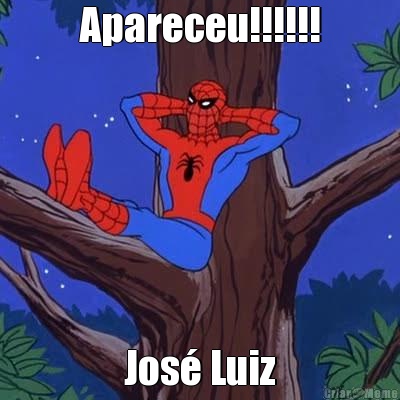 Apareceu!!!!!! Jos� Luiz