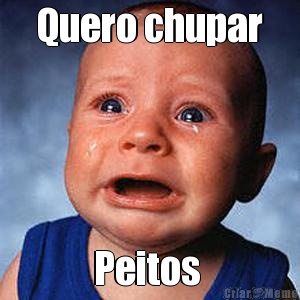 Quero chupar Peitos 