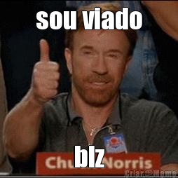 sou viado blz