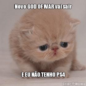 Novo GOD OF WAR vai sair E EU N�O TENHO PS4