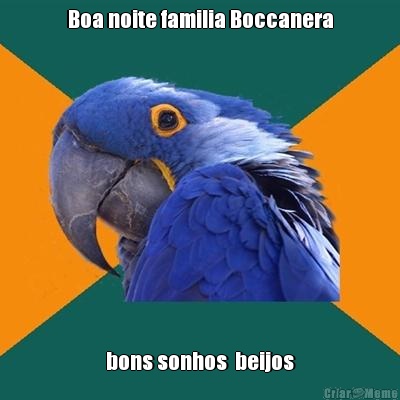 Boa noite familia Boccanera bons sonhos  beijos