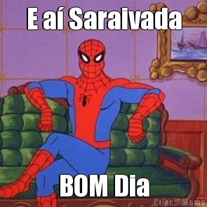 E a� Saraivada BOM Dia