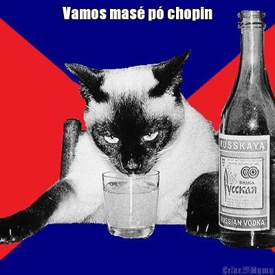 Vamos mas� p� chopin 
