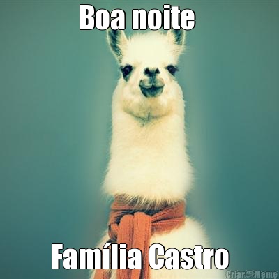 Boa noite  Fam�lia Castro