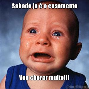 Sabado ja � o casamento Vou chorar muito!!!