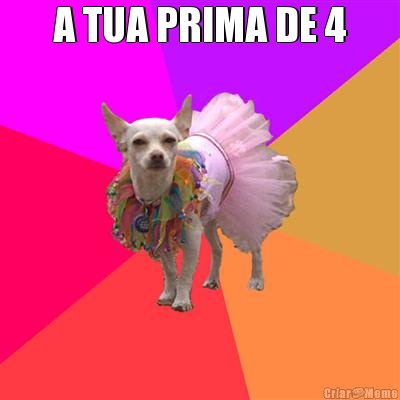 A TUA PRIMA DE 4 