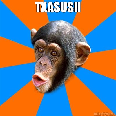 TXASUS!! 
