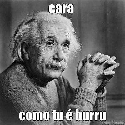 cara  como tu � burru