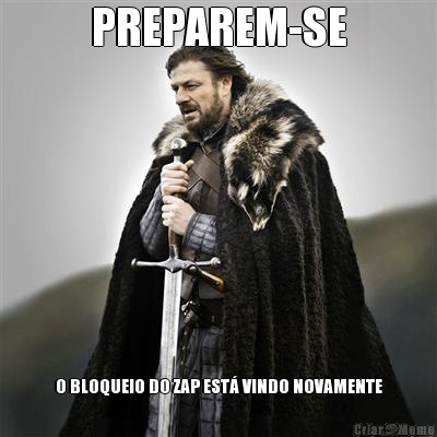 PREPAREM-SE O BLOQUEIO DO ZAP EST� VINDO NOVAMENTE