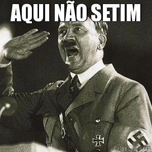 AQUI N�O SETIM 