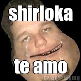 shirloka te amo