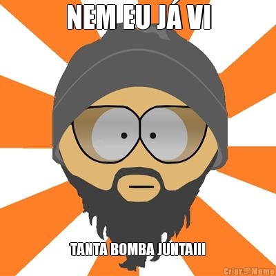 NEM EU J� VI TANTA BOMBA JUNTA!!!