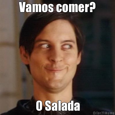 Vamos comer? O Salada