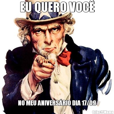 EU QUERO VOC� NO MEU ANIVERS�RIO DIA 17/09