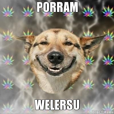 PORRAM WELERSU