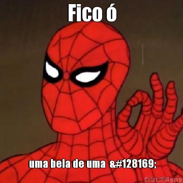 Fico �  uma bela de uma  💩