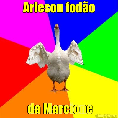 Arleson fod�o  da Marcione