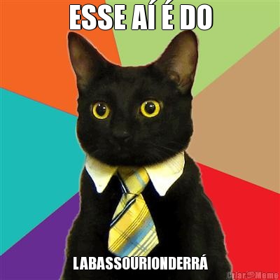 ESSE A� � DO LABASSOURIONDERR�