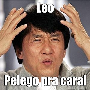 Leo Pelego pra carai