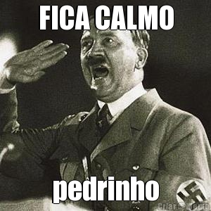 FICA CALMO pedrinho