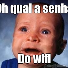 Oh qual a senha Do wifi